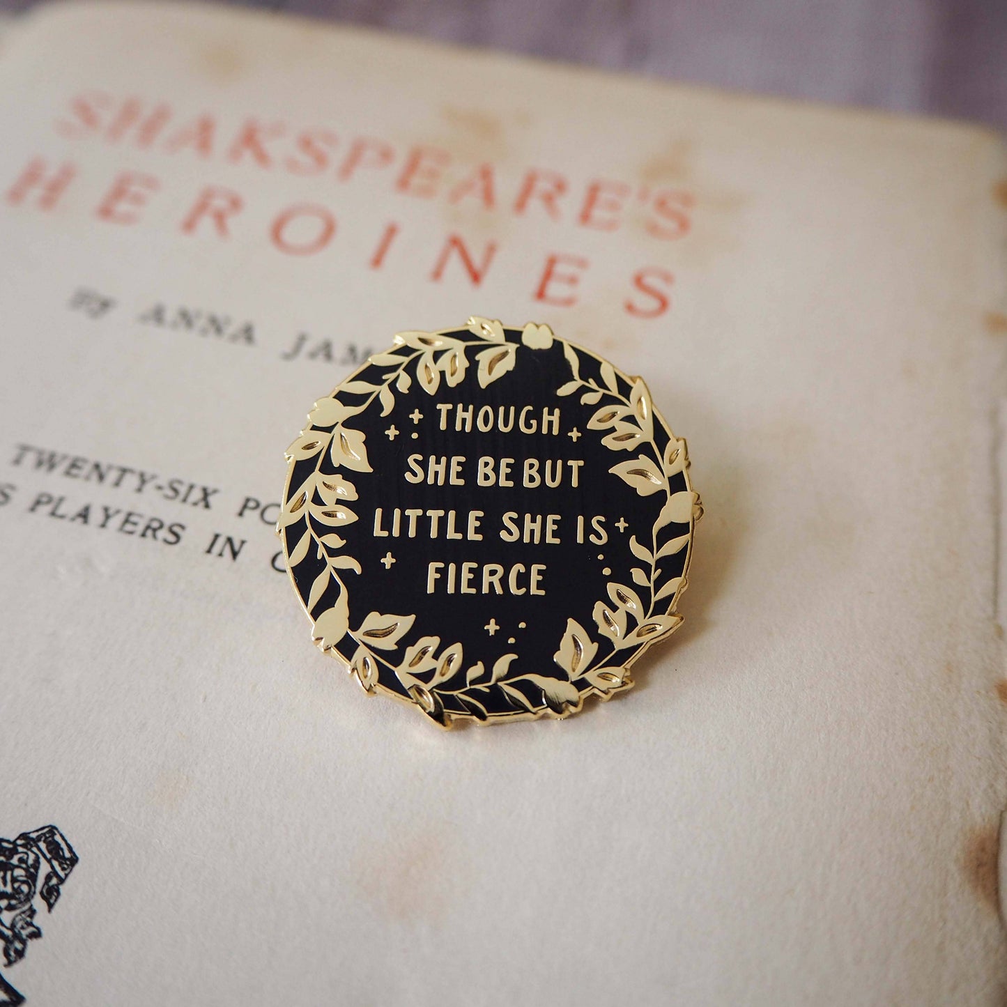 Hermia 'She is Fierce' Pin - Shakespeare Heroines